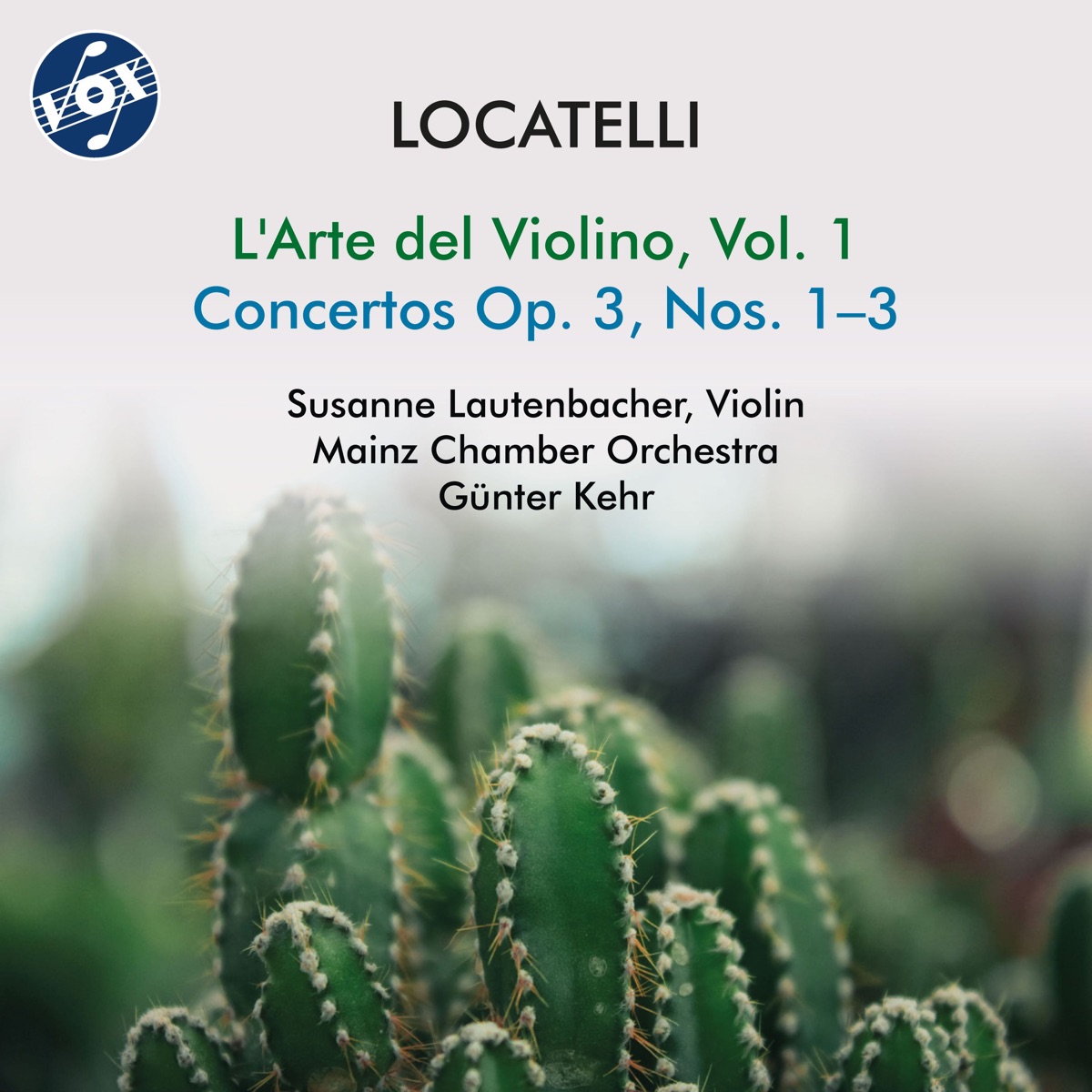 Locatelli: L'arte del violino, Vol. 1 by Susanne Lautenbacher, Mainz Chamber Orchestra & Günter Kehr album cover