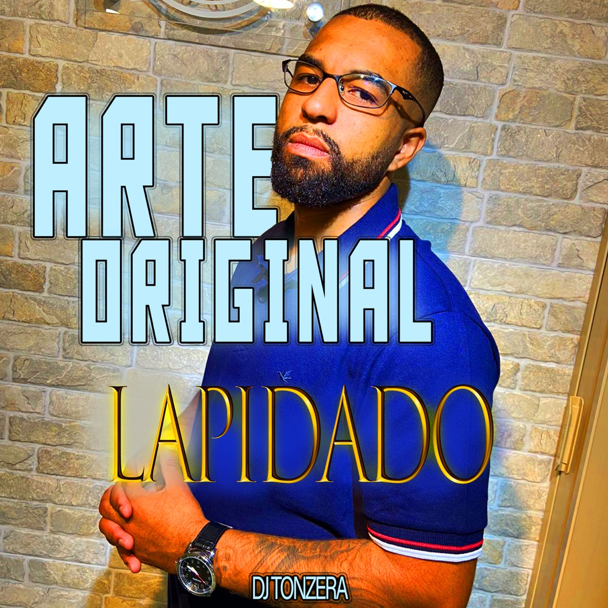 Arte Original 2 (feat. DJ Tonzera) - Single by Lapidado album cover
