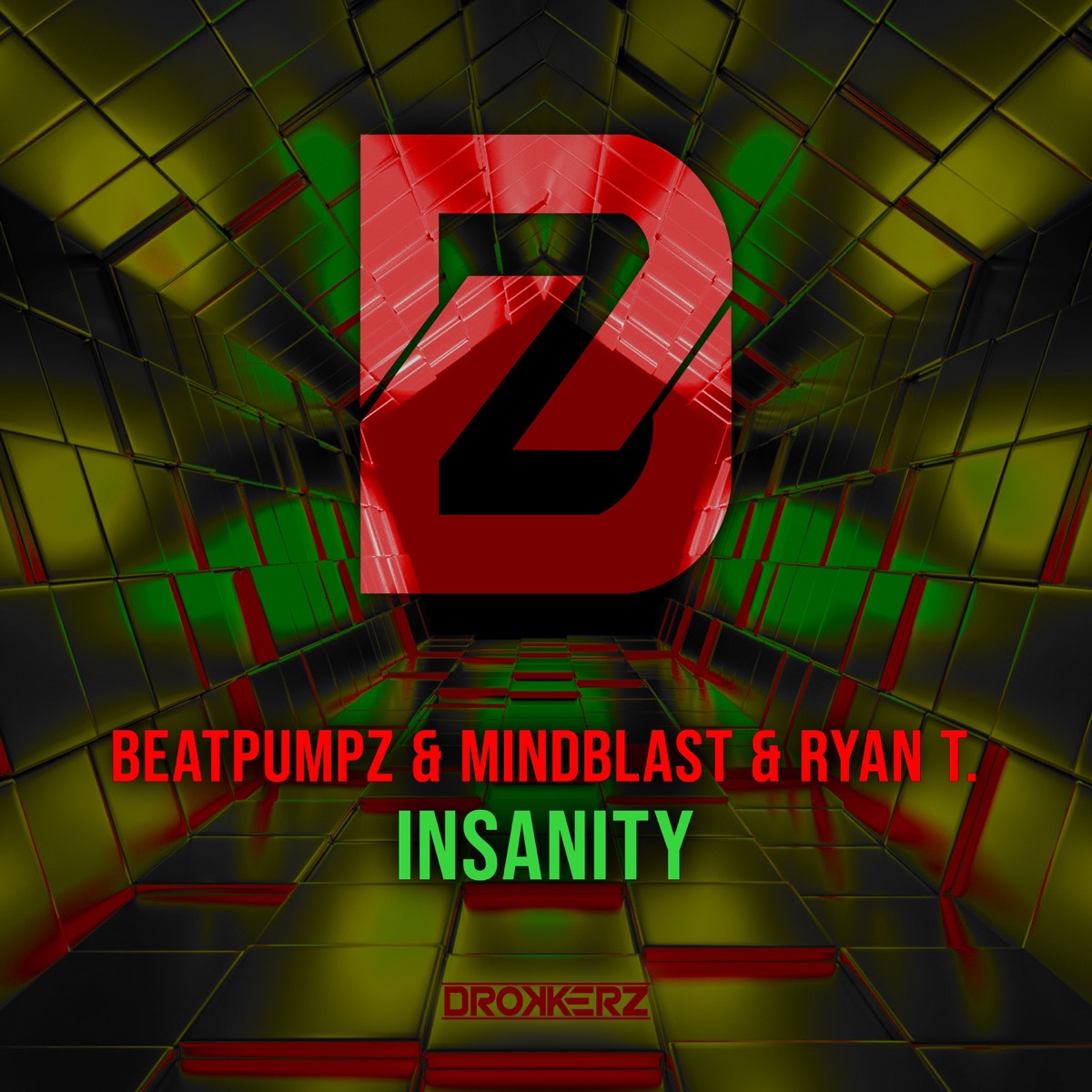 Insanity - Single by Beatpumpz, Mindblast! & Ryan T album cover