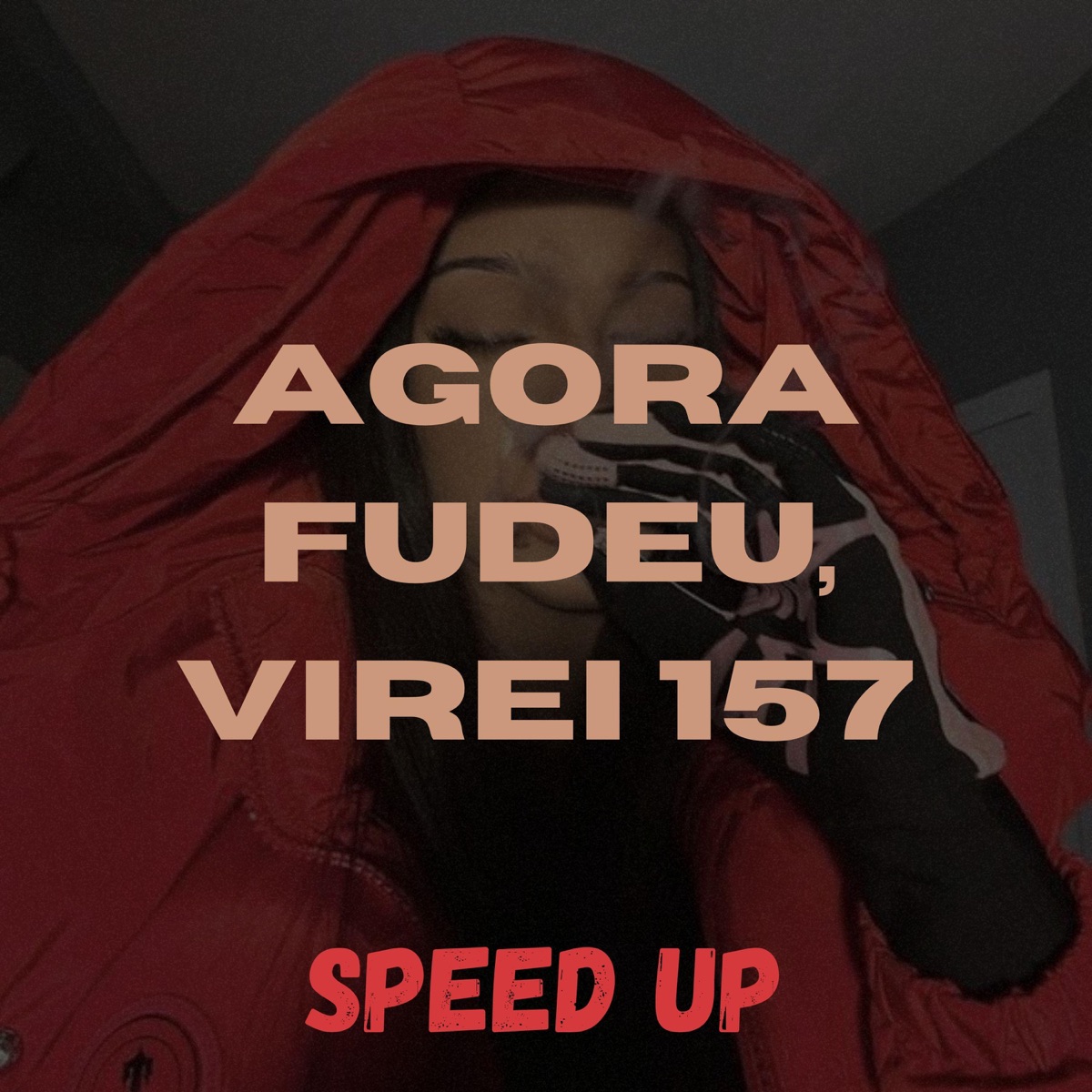 AGORA FUDEU, VIREI 157 (Speed UP) (feat. Mc Alysson) - Single by DJ ERIC DO RM album cover