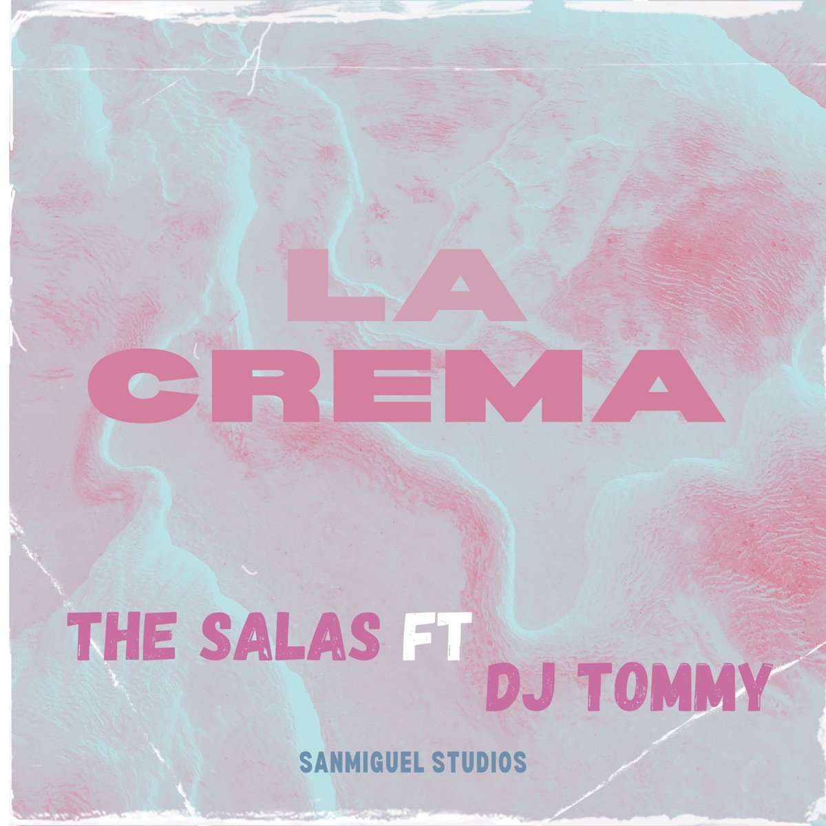 La Crema (feat. Dj Tommy) - Single by Sanmiguel Studios & The Salas album cover