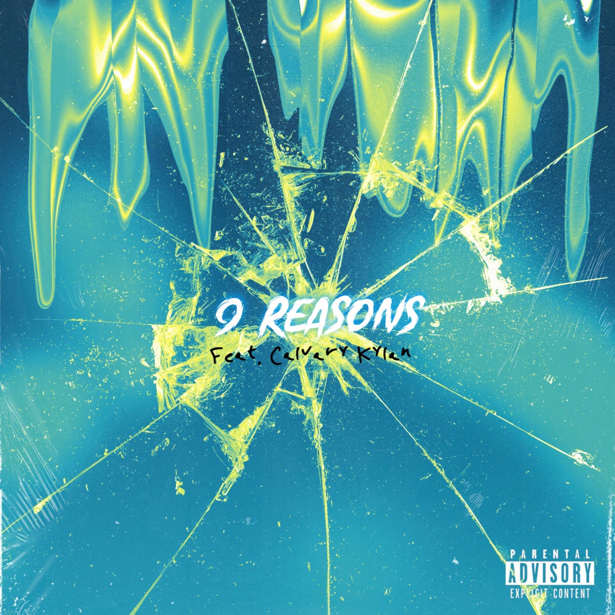 9 Reasons (feat. Calvary Kylan) - Single by LUVKA$h album cover