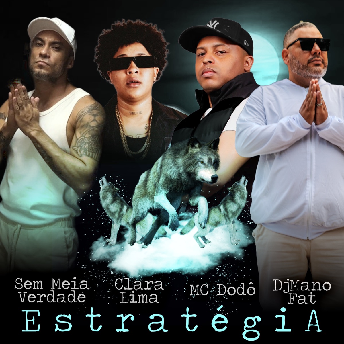 Estratégia - Cypher Difat - Single by Sem Meia Verdade, Dj Mano Fat, MC Dodô & Clara Lima album cover