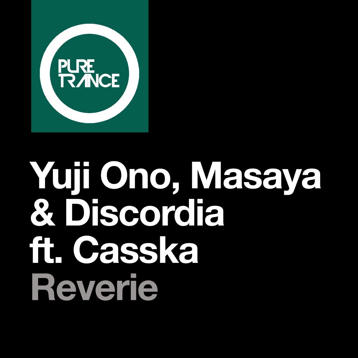 Reverie (feat. Casska) - EP by Yuji Ono, Masaya & Discordia album cover