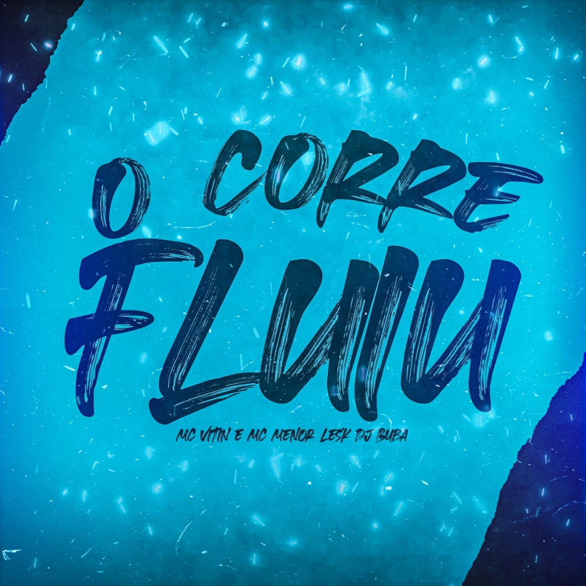 O Corre Fluiu - Single by Mc Vitin, Mc Menor Lesk & Dj Buba album cover