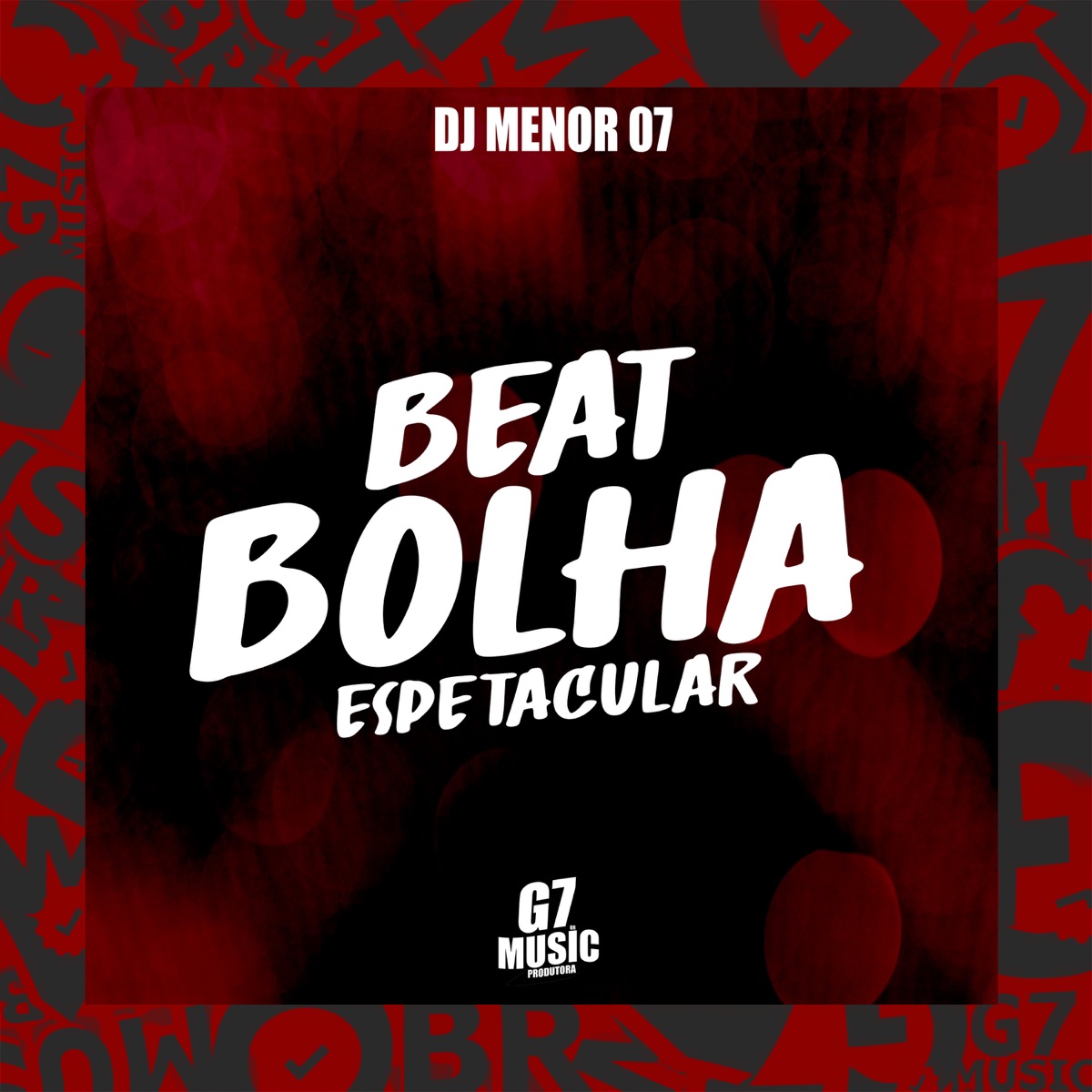 Beat Bolha Espetacular - Single by DJ MENOR 07 & MC Tom Beat V8 album cover