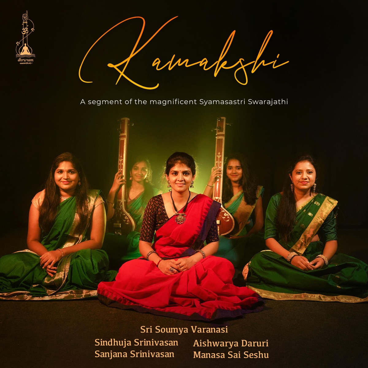Kamakshi (feat. Sindhuja Srinivasan, Sanjana Srinivasan, Aishwarya Daruri & Manasa Sai Seshu) - Single by Sri Soumya Varanasi album cover