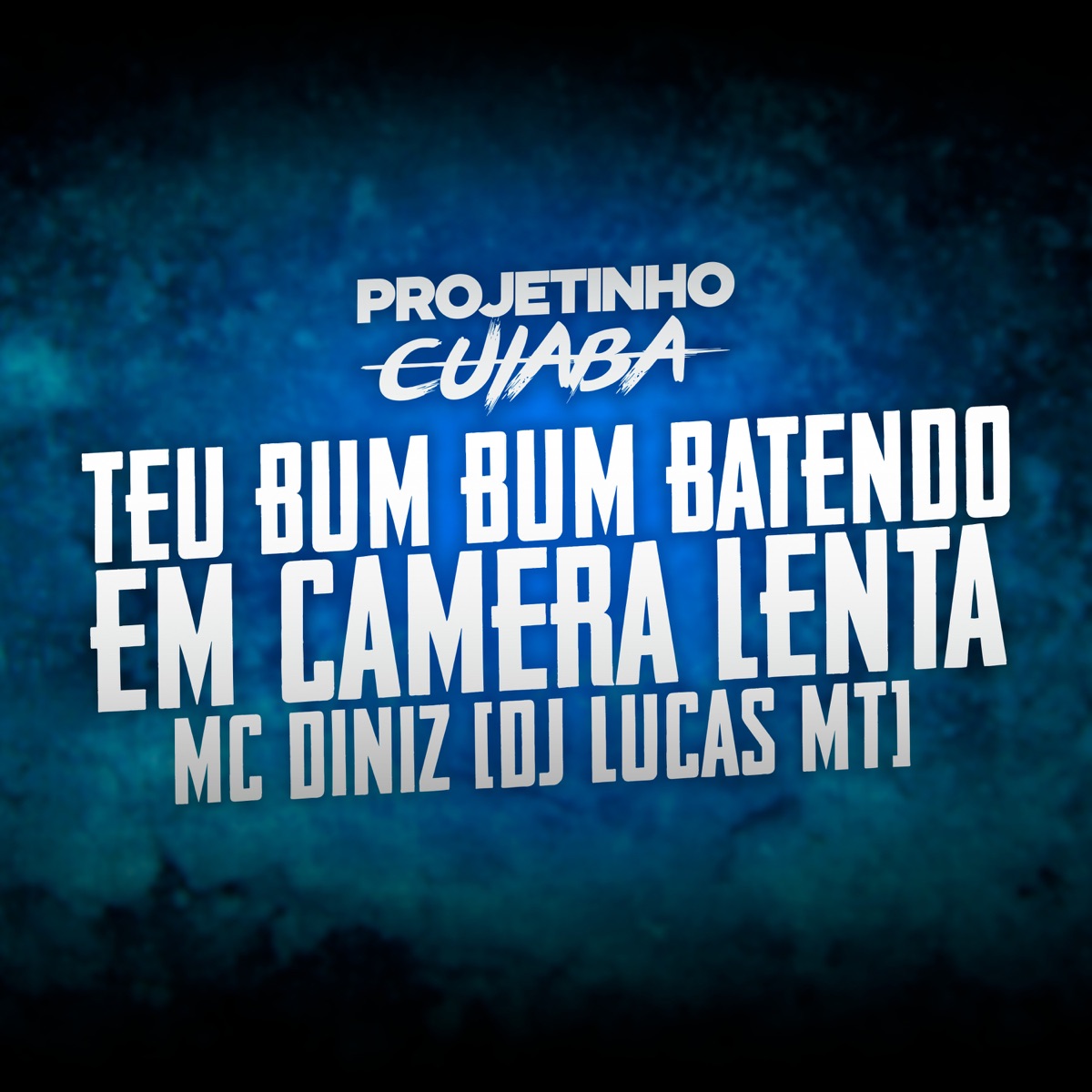 Teu Bum Bum Batendo em Câmera Lenta - Single by Mc Diniz & DJ LUCAS MT album cover