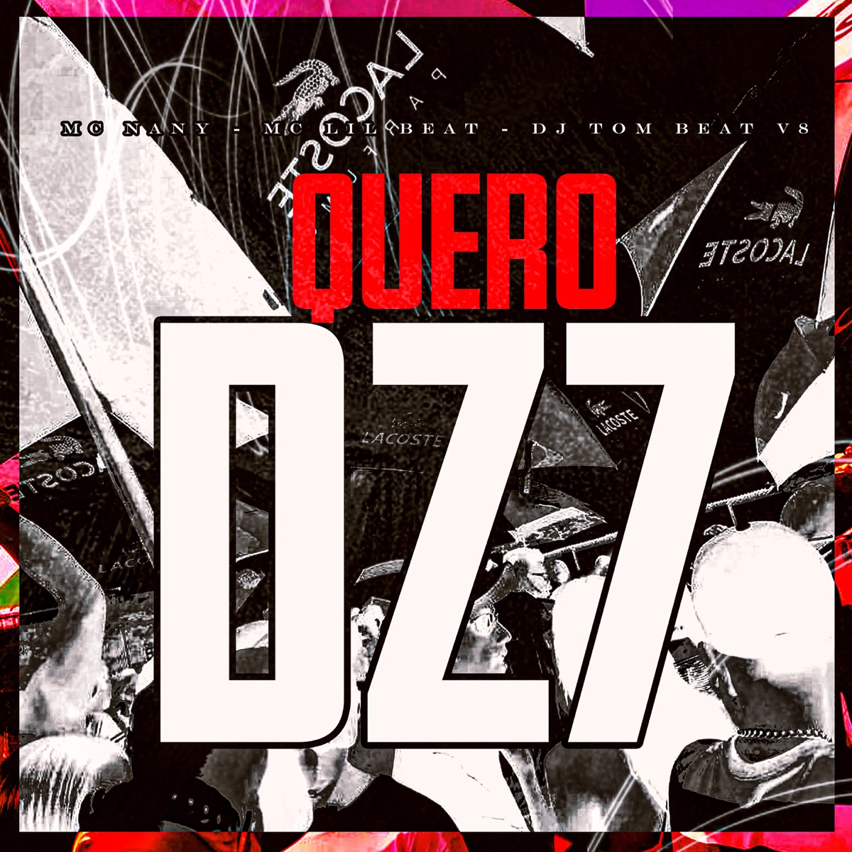 Quero Dz7 - Single by MC Nany, MC Lil Beat & DJ TOM BEAT V8 album cover