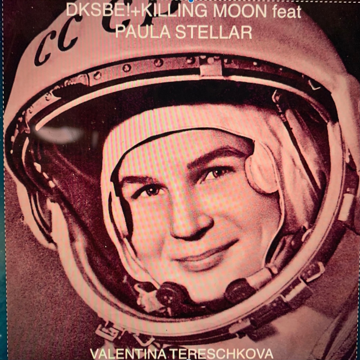 Valentina Tereschkova (feat. Paula Stellar & Das Kate Schellenbach Experiment!) - Single by Killing Moon album cover