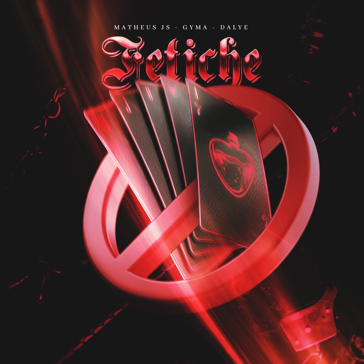 Fetiche Proibido (feat. Gyma & Dalye) - Single by Matheus Js album cover