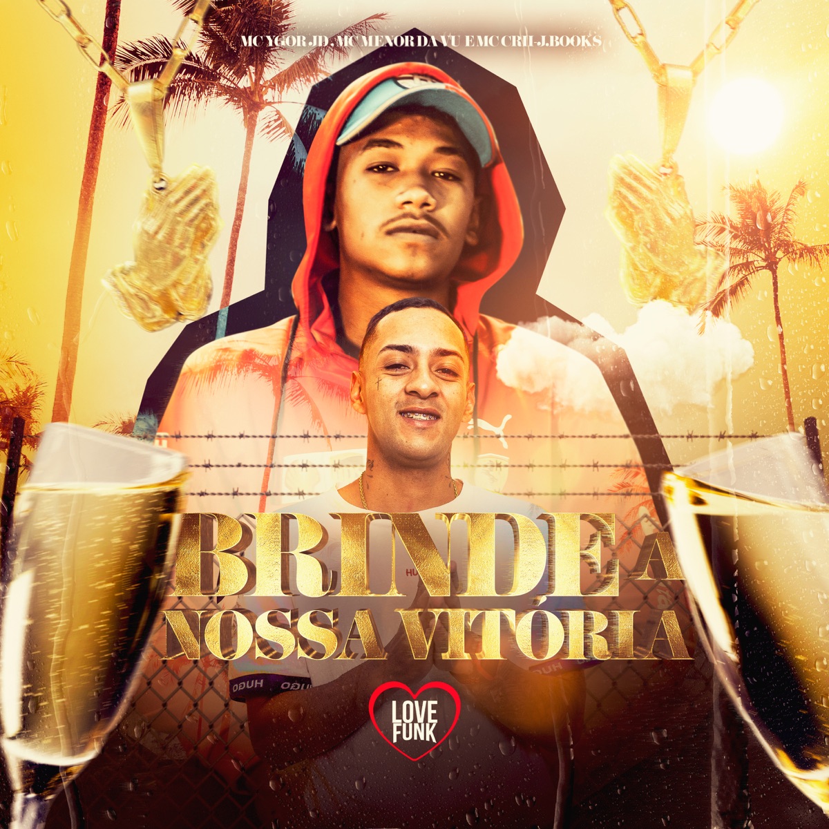 Brinde a Nossa Vitória (feat. Love Funk) - Single by MC Ygor JD, MC Menor da Vu & MC CRII album cover