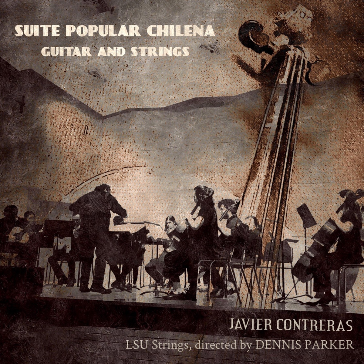 Suite Popular Chilena Guitar and Strings (En Vivo) - EP by Javier Contreras, Dennis Parker & LSU Strings album cover