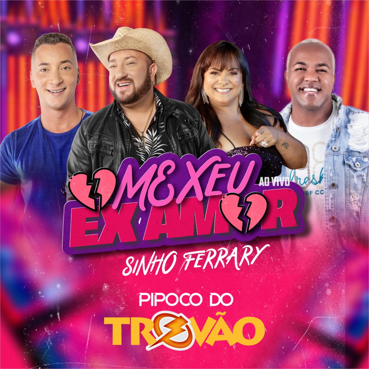 Mexeu Ex Amor (Ao Vivo) - Single by Pipoco Do Trovão & Sinho Ferrary album cover