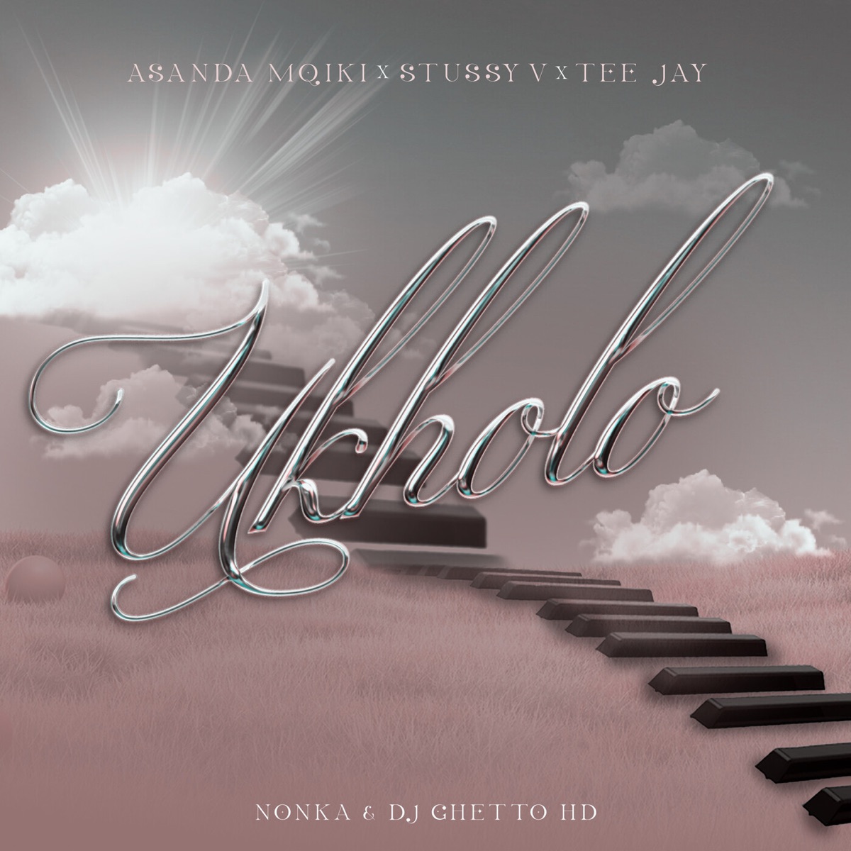 Ukholo (feat. Nonka & DJ Ghetto HD) - Single by Asanda Mqiki, StussyV & Tee Jay album cover