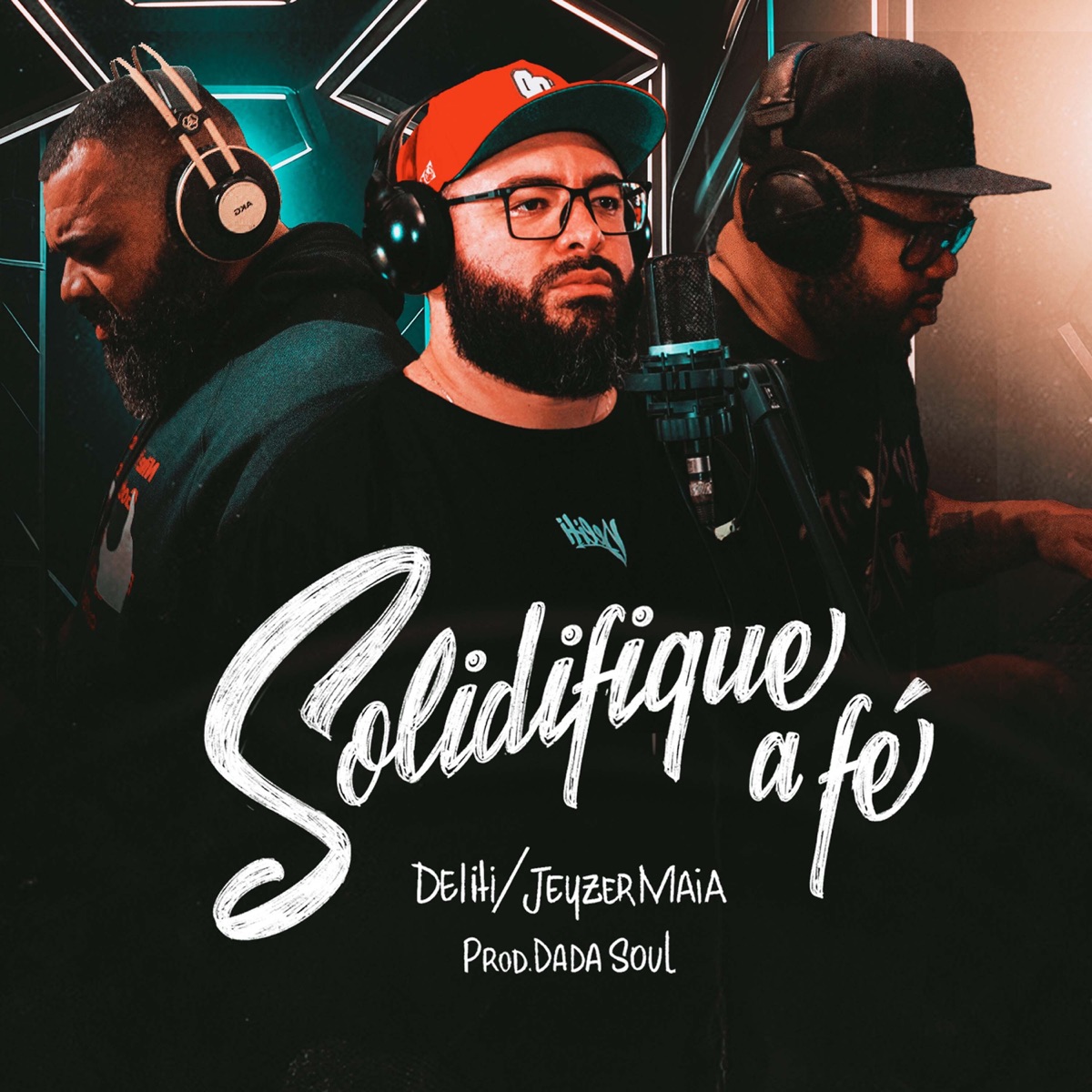 Solidifique a Fé - Single by DELITI, Jeyzer Maia & DaDa Soul album cover
