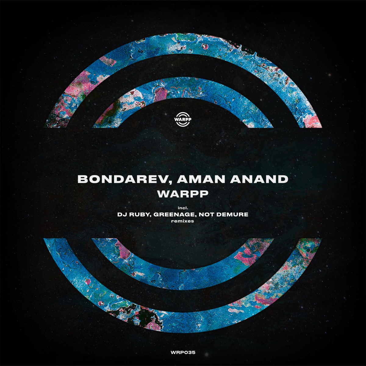 WARPP (Inc. DJ Ruby, Greenage, Not Demure Remixes) - EP by Bondarev & Aman Anand album cover