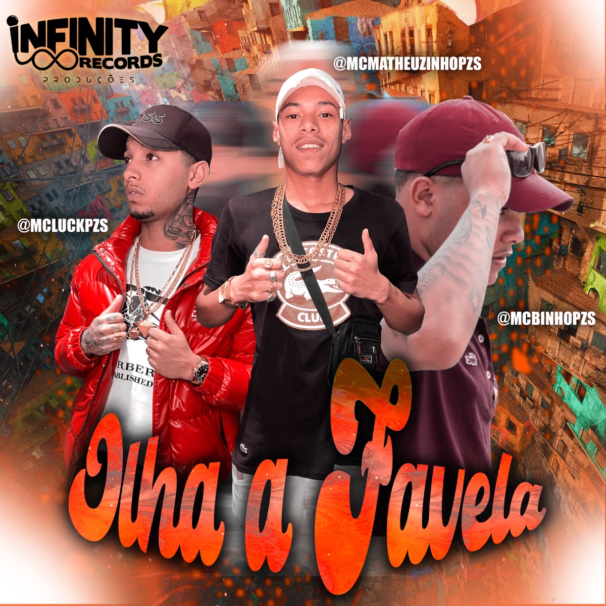 Olha a Favela - Single by Mc LuckPzs, Mc Binho Pzs, Felpz & Mc Matheuzinho Pzs album cover