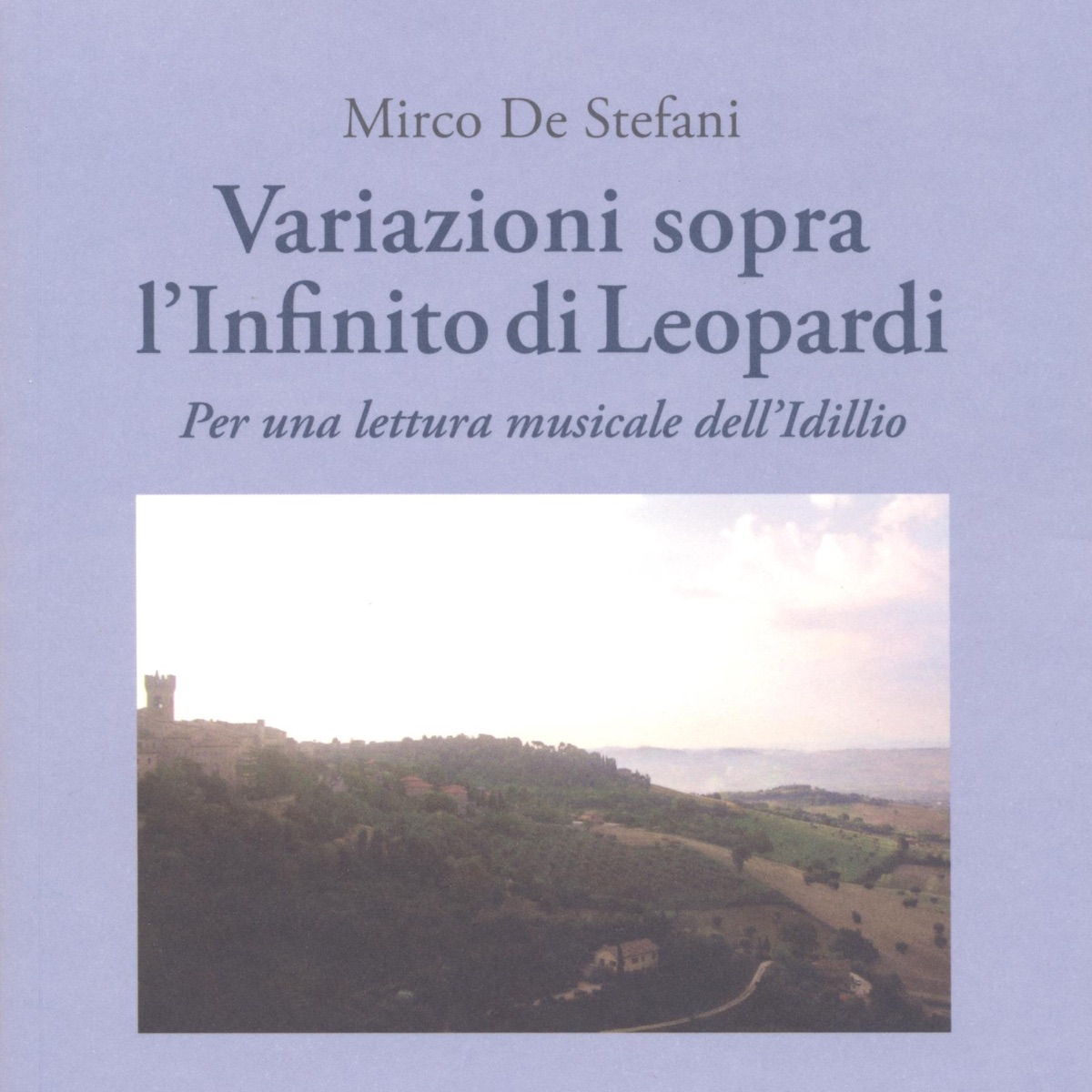Variazioni sopra l'Infinito di Leopardi (Per una lettura musicale dell'Idillio) - EP by Mirco De Stefani & Igor Cognolato album cover