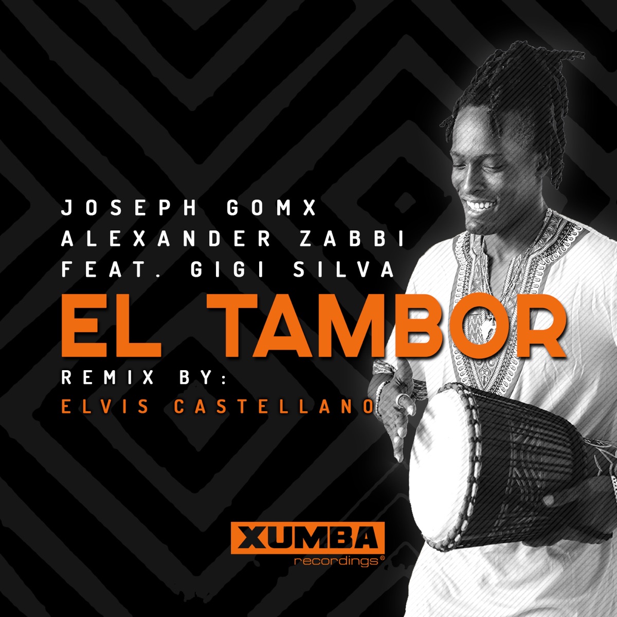El Tambor (Elvis Castellano Remix) [feat. Gigi Silva] - Single by Joseph gomx & Alexander Zabbi album cover