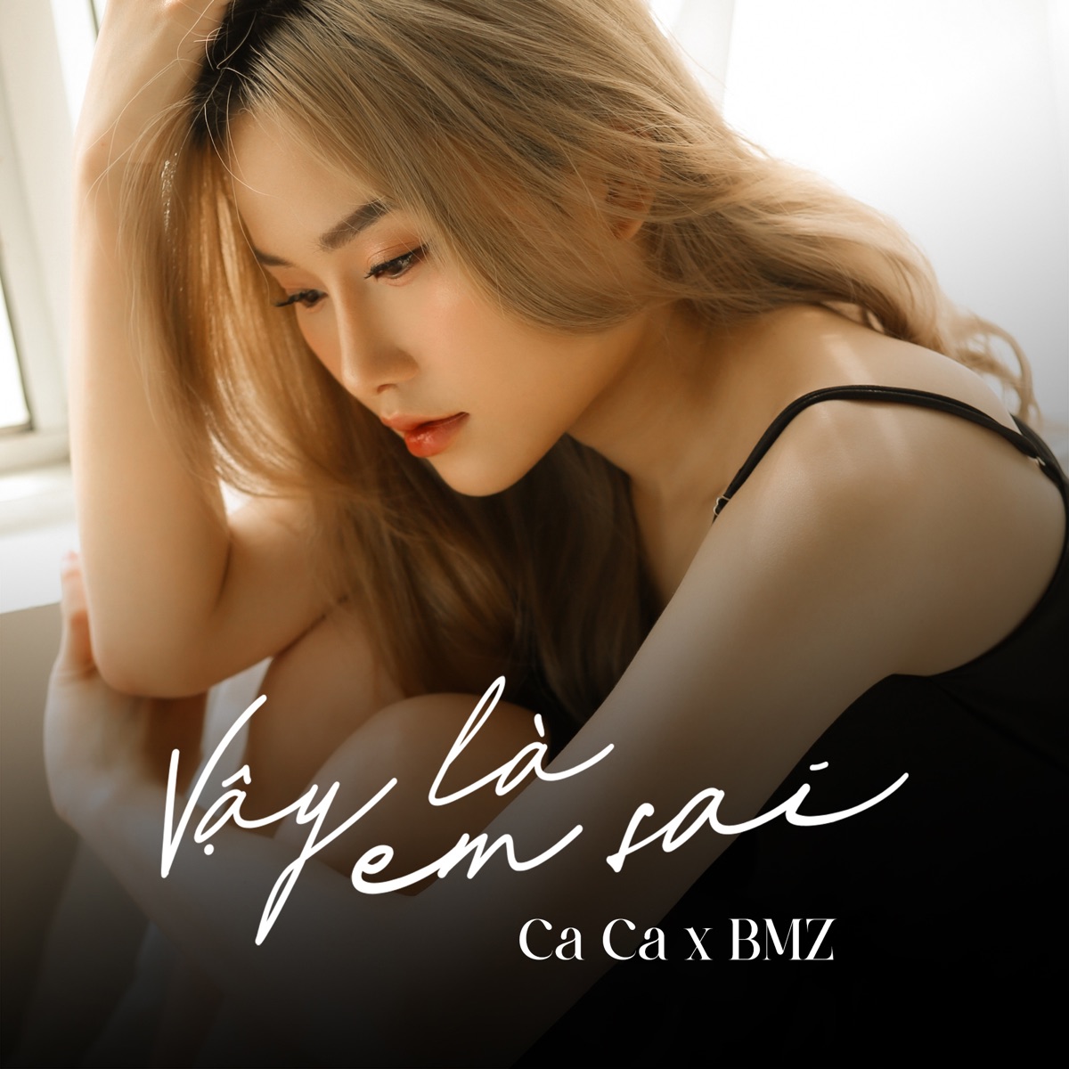 Vậy Là Em Sai - Single by Ca Ca & BMZ album cover