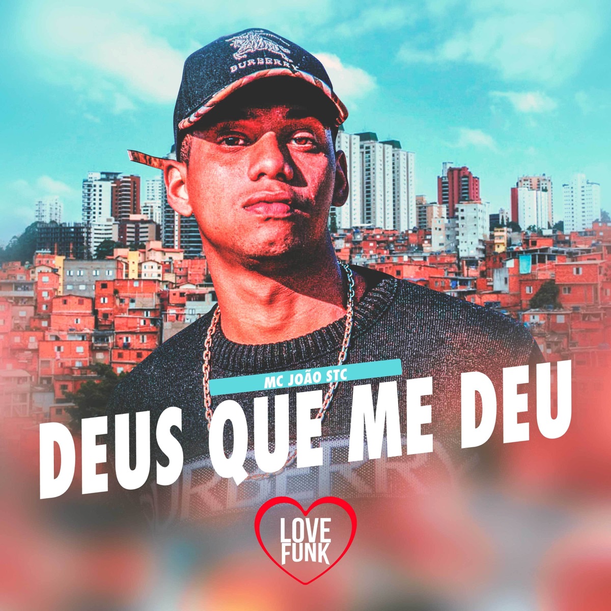 Deus Que Me Deu - Single by MC Joao STC album cover