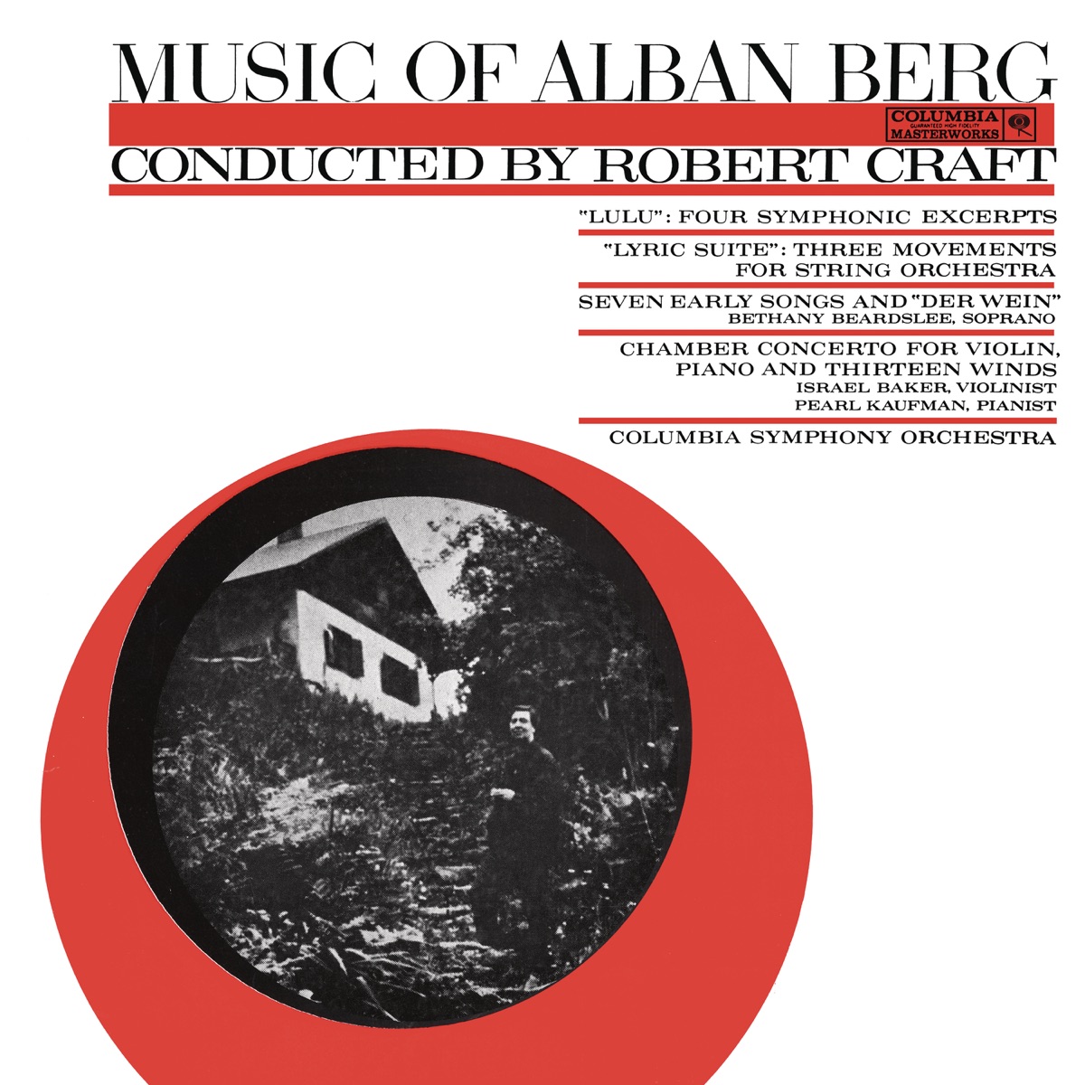 The Music of Alban Berg Conducted by Robert Craft (2023 Remastered Version) by Robert Craft, Columbia Symphony Orchestra, Bethany Beardslee, Israel Baker & Pearl Kaufman album cover