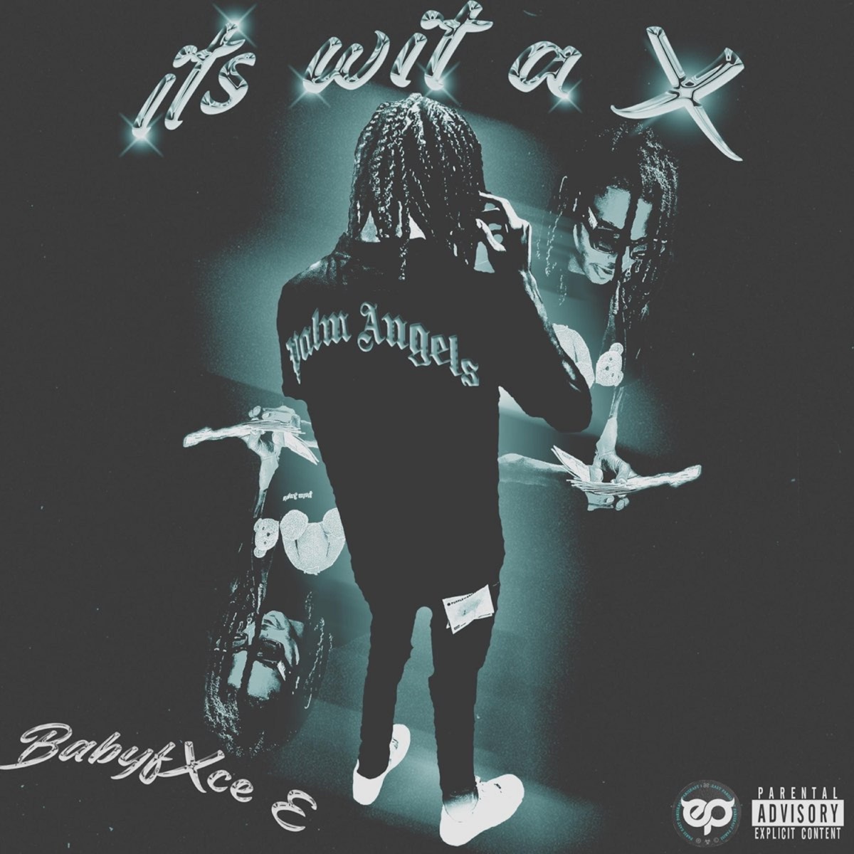 Its Wit a X by Babyfxce E album cover artwork