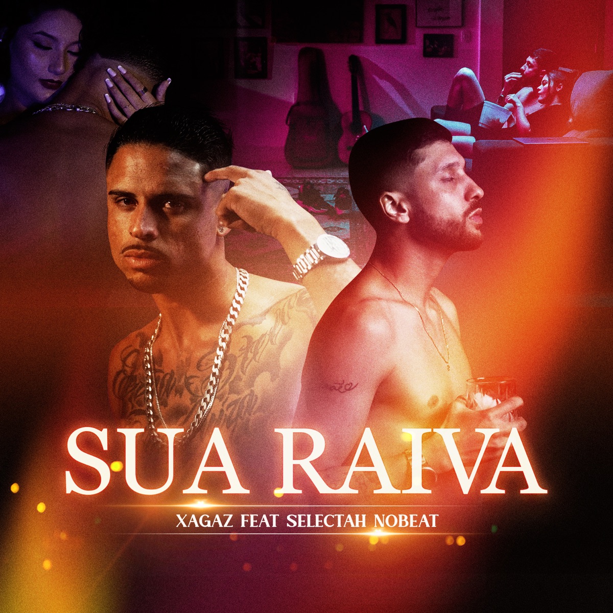 Sua Raiva - Single by Xagaz & Selectah Nobeat album cover