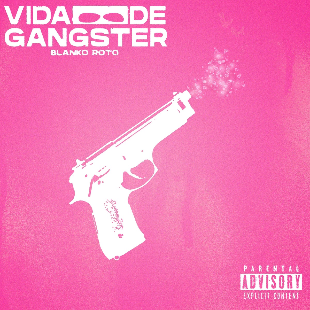 Vida De Gánster - Single by Blanko Roto album cover