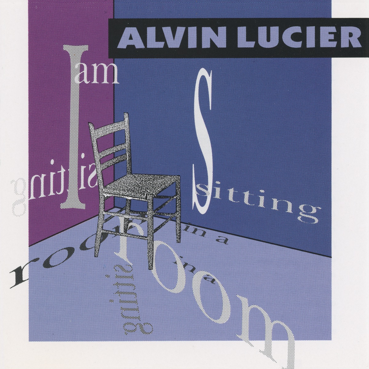 I am sitting in a room by Alvin Lucier album cover