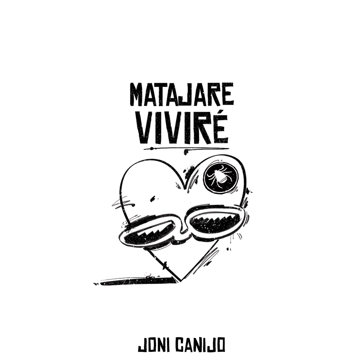 Matajare Viviré - Single by Joni Canijo album cover