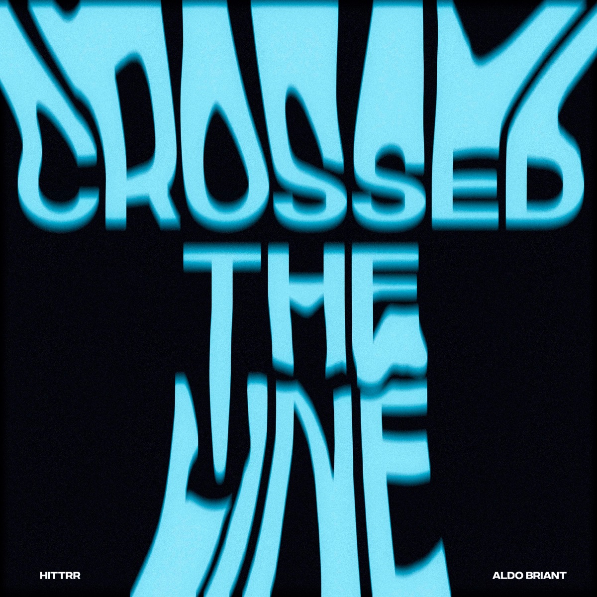 Crossed the Line - Single by hittrr & Aldo Briant album cover