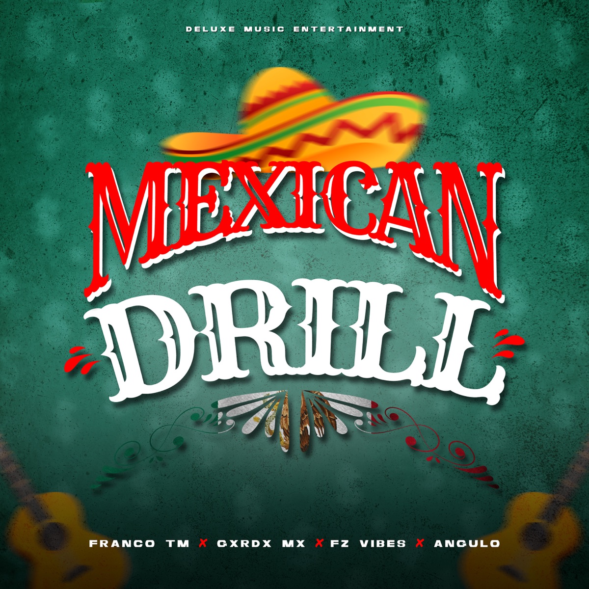 Mexican Drill (feat. Franco TM) - Single by Gxrdx Mx, ANGULO & FZ Vibes album cover