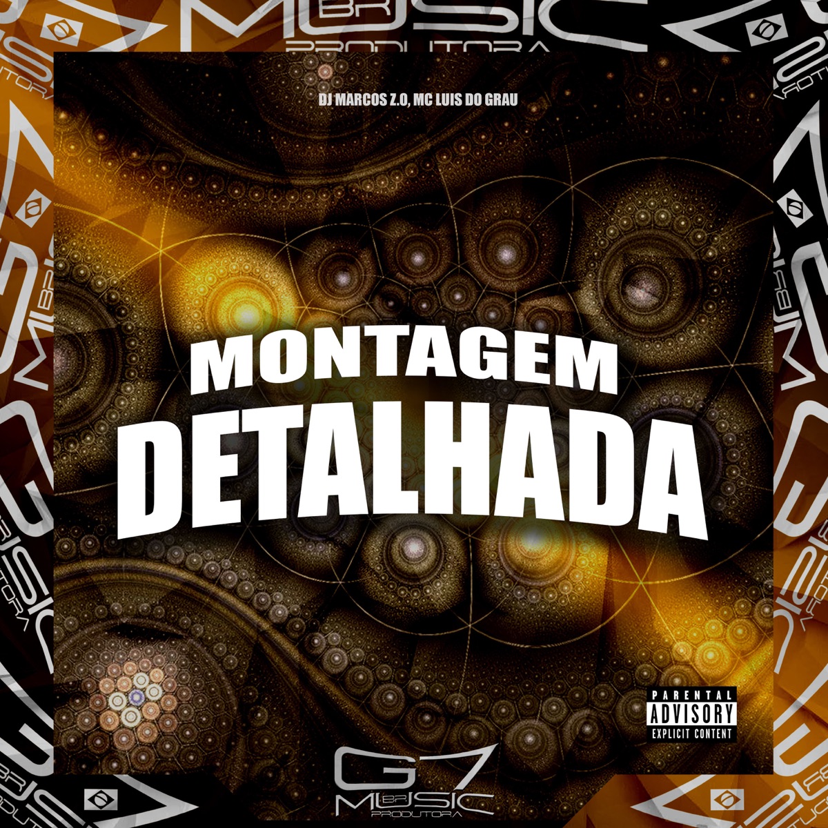 Montagem Detalhada - Single by DJ Marcos Z.O, MC LUIS DO GRAU & G7 MUSIC BR album cover
