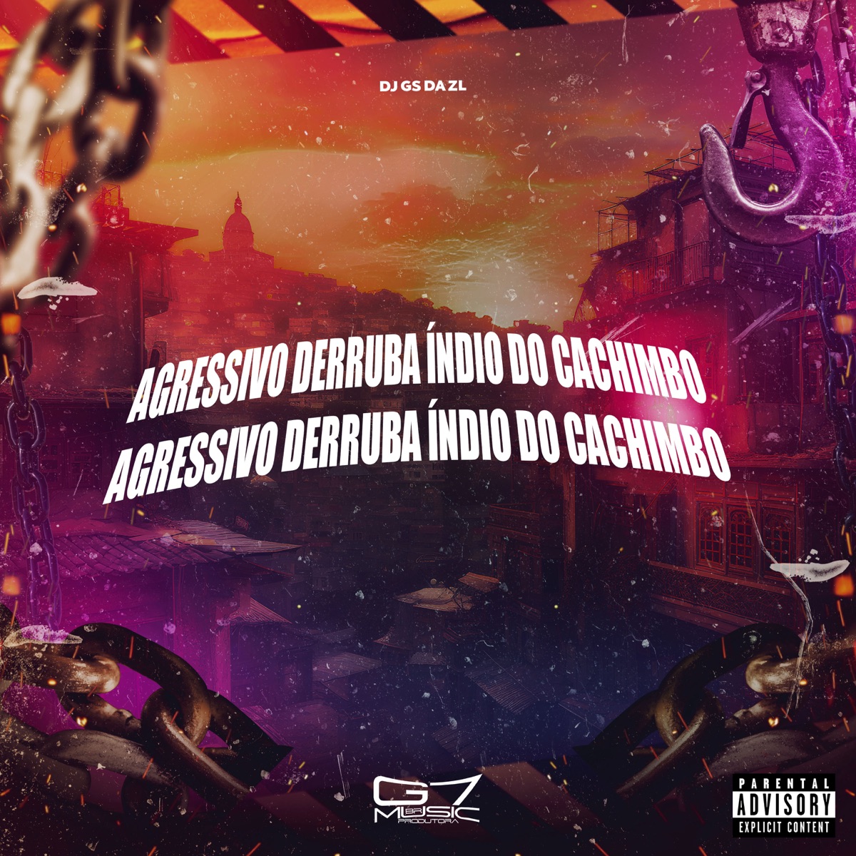 Agressivo Derruba Índio do Cachimbo - Single by DJ GS DA ZL album cover