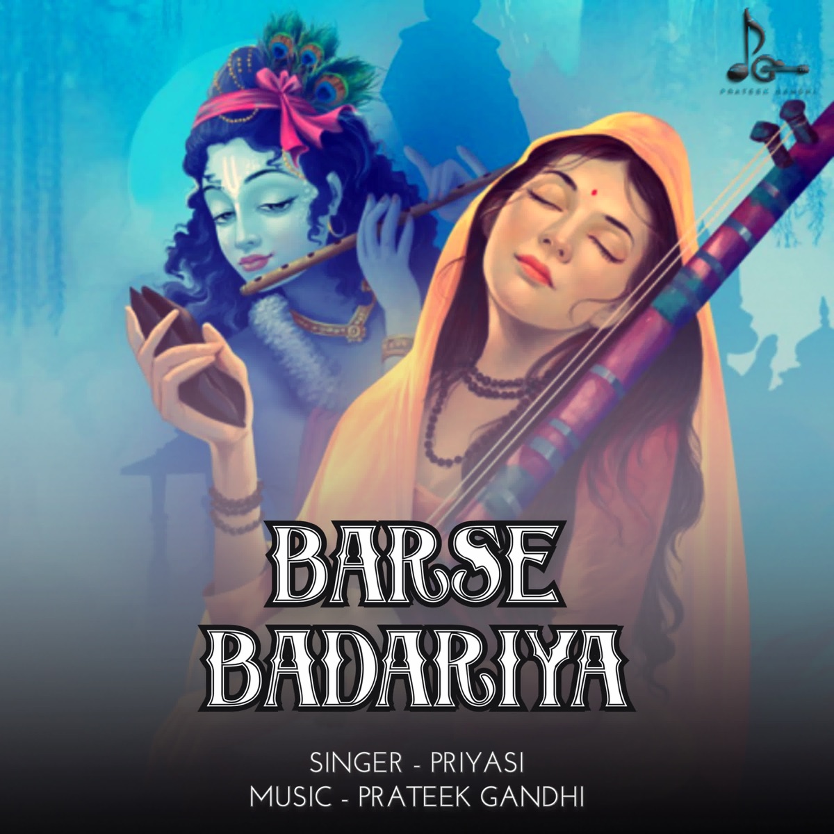 Barse Badariya - Single by Priyasi & Prateek Gandhi album cover