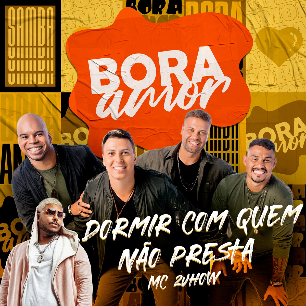 Dormir Com Quem Não Presta (feat. MC 2jhow) - Single by BORA Amor album cover