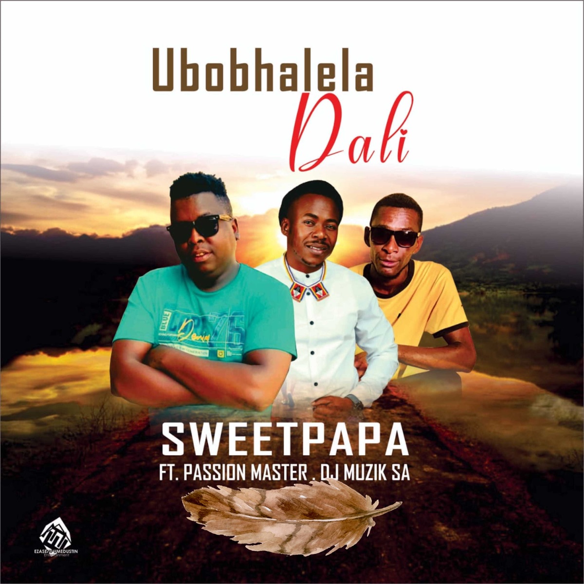 Ubobhalela Dali (feat. Passion Master & DJ Muzik Sa) - Single by SWEETPAPA album cover
