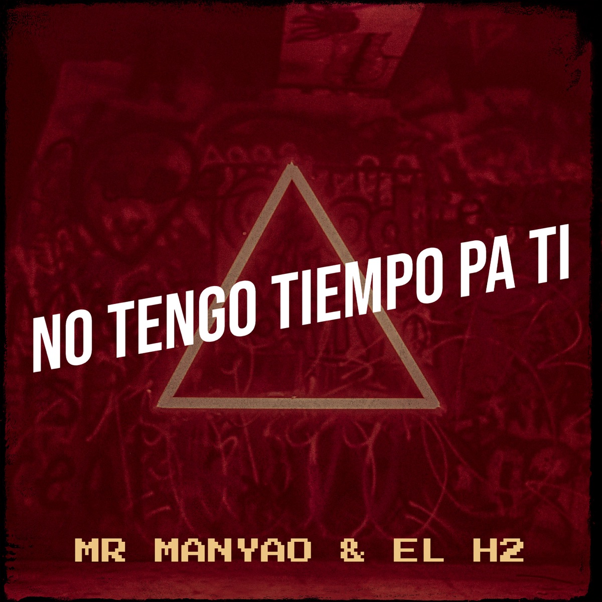No Tengo Tiempo Pa Ti - Single by Mr Manyao album cover