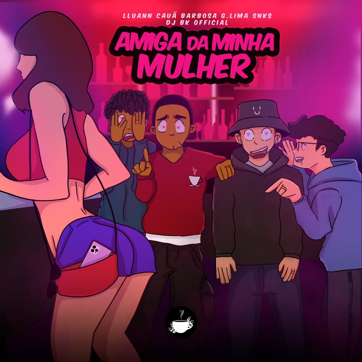 Amiga da Minha Mulher (feat. Cauã Barbosa, DJ BK OFFICIAL, g.lima, SNKS & Lluann) - Single by Coffee Sete album cover