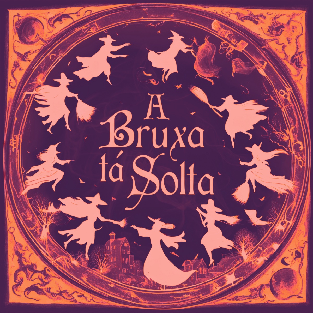 A Bruxa Tá Solta - Single by Liv, Hila Campelo & Aline Assis album cover