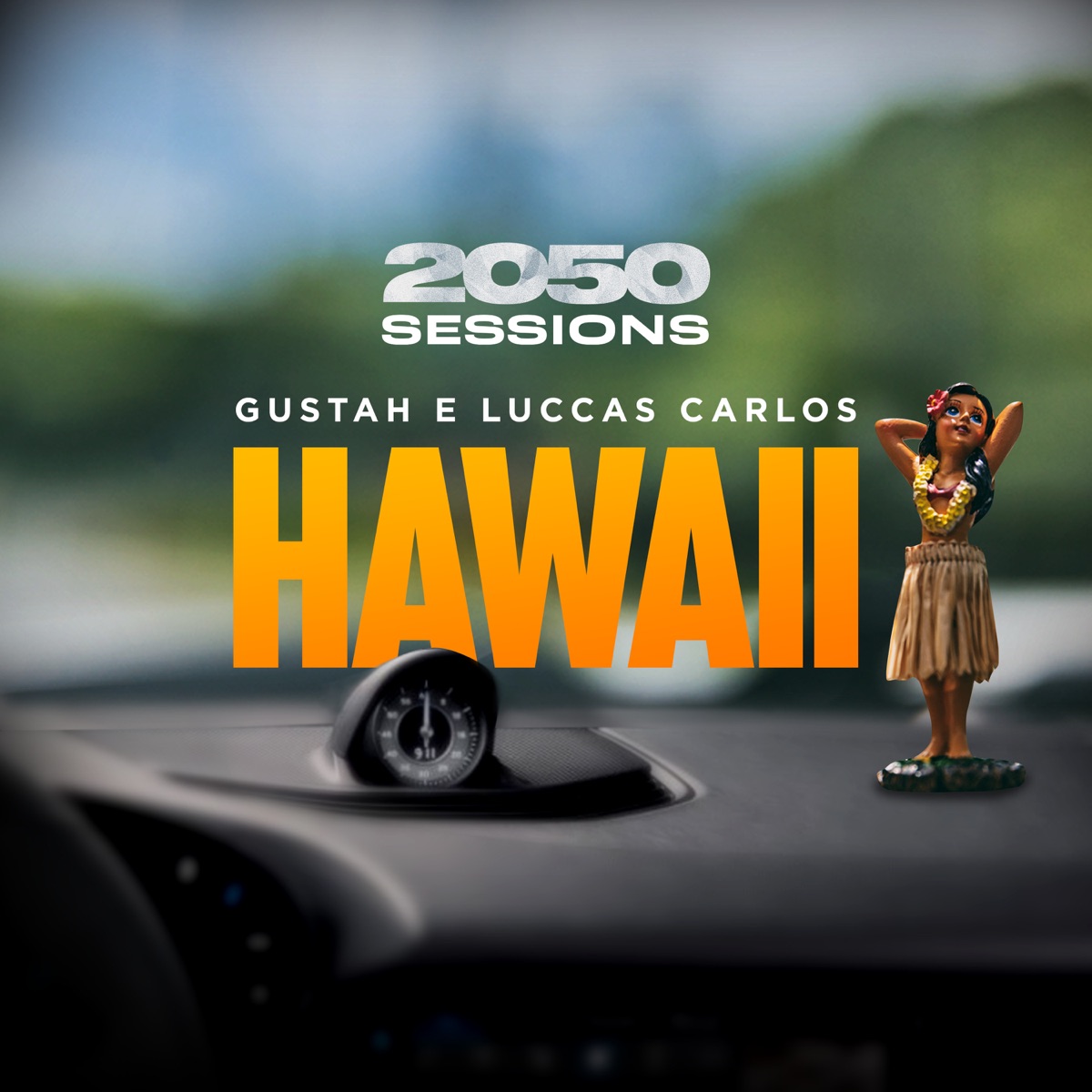 Hawaii (2050 Sessions) - Single by Gustah, Luccas Carlos & 2050 album cover