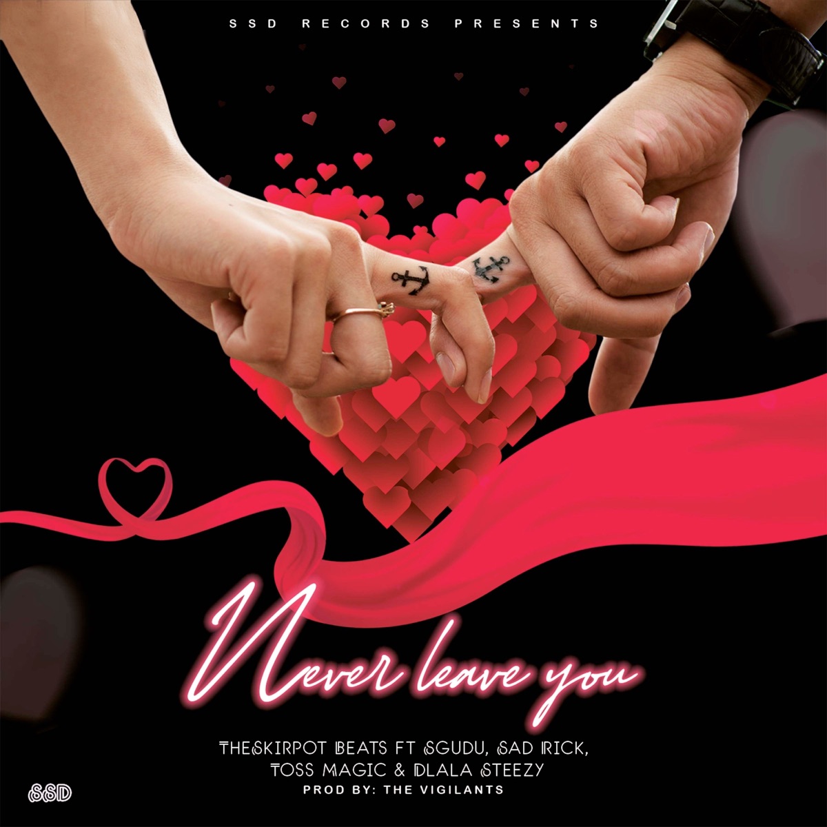 Never Leave You (feat. Sgudu, Sad Ricky, Toss Magic & Dlala Steezy) - Single by TheSkirpotBeats album cover