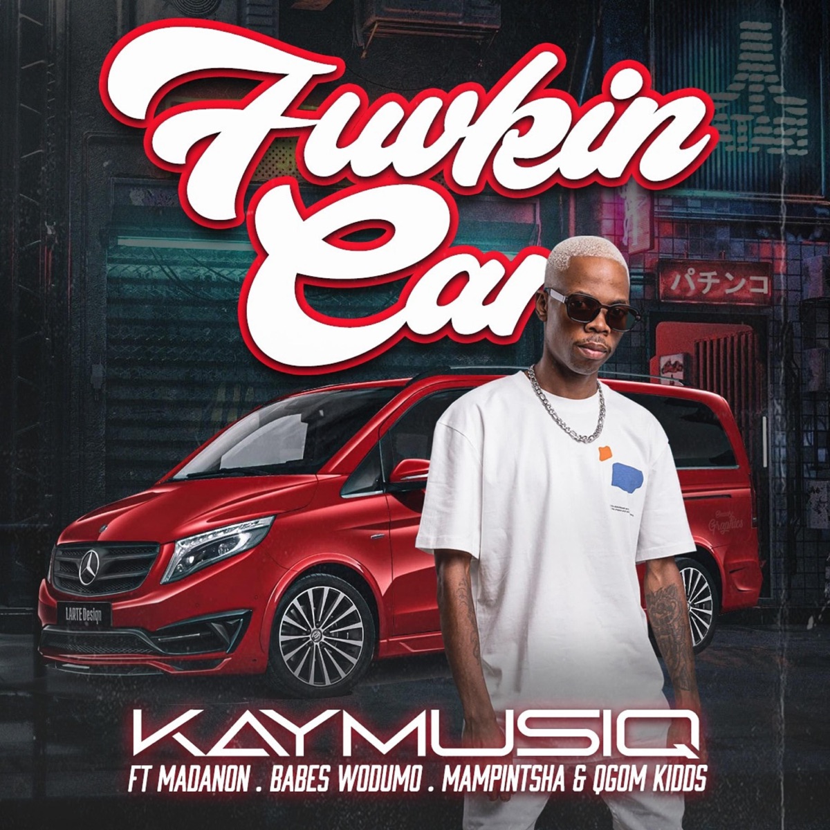 Fuvkin Car (feat. Babes Wodumo, Mampintsha, Madanon & Gqom Kidds) - Single by KAYMUSIQ album cover