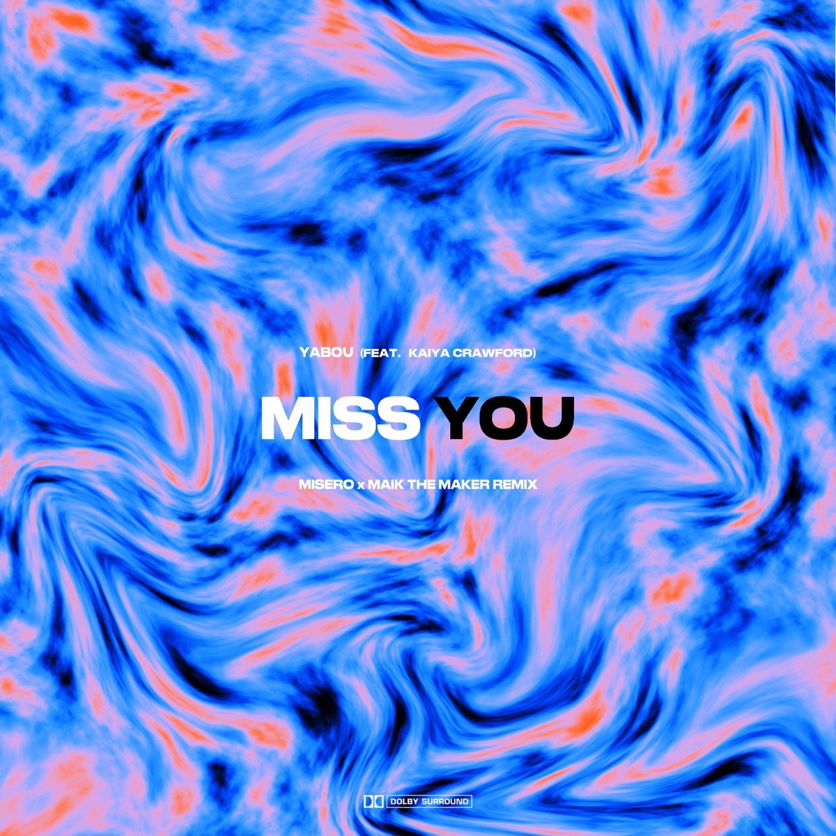 Miss You (feat. Kaiya Crawford) [MISERO & Maik the Maker Remix] - Single by Yabou album cover