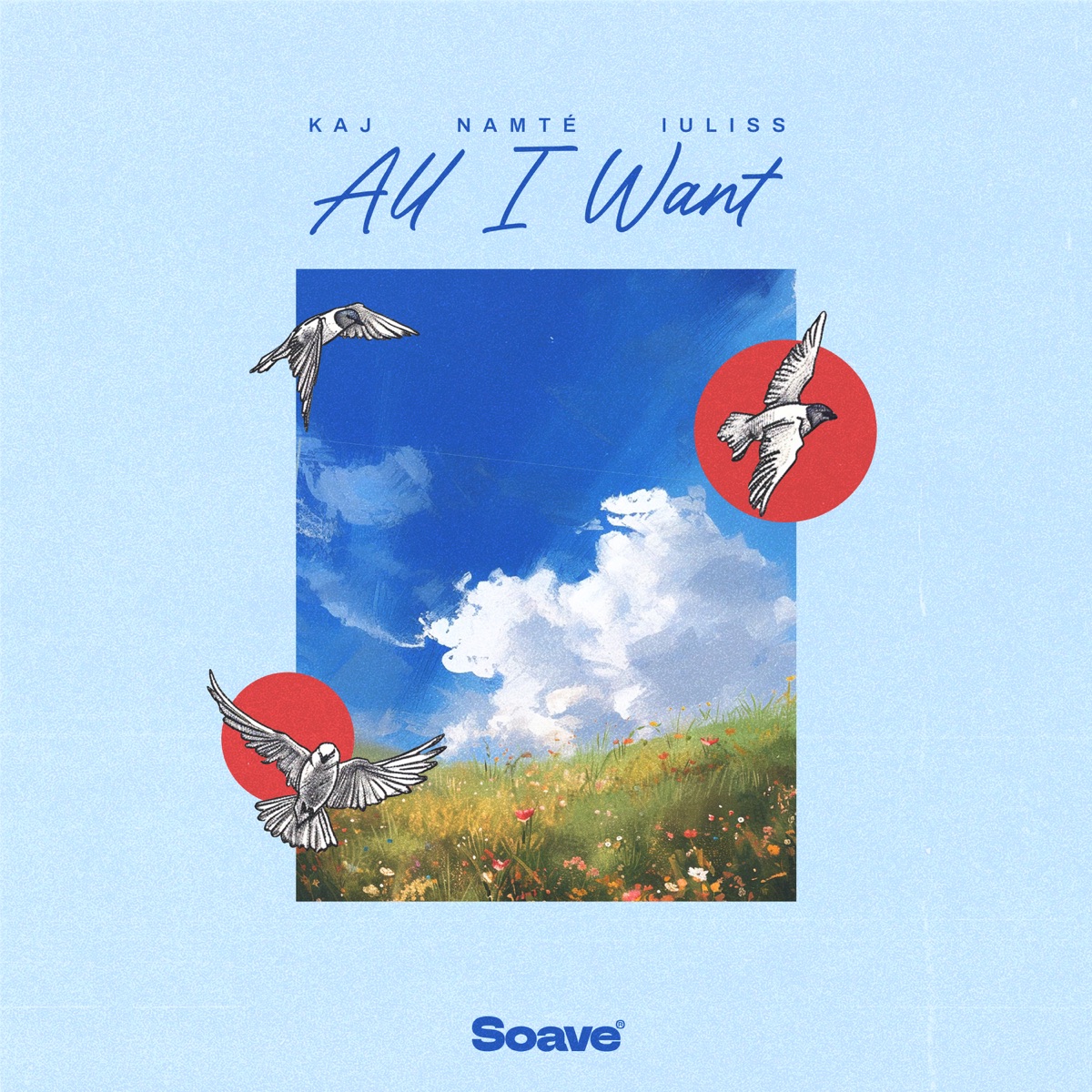 All I Want - Single by Kaj., Namté & Iuliss album cover