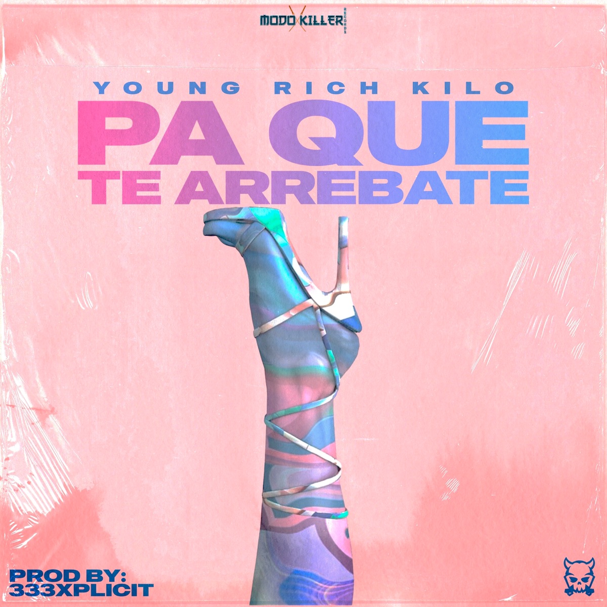 Pa que te arrebate - Single by YOUNG RICH KILO album cover