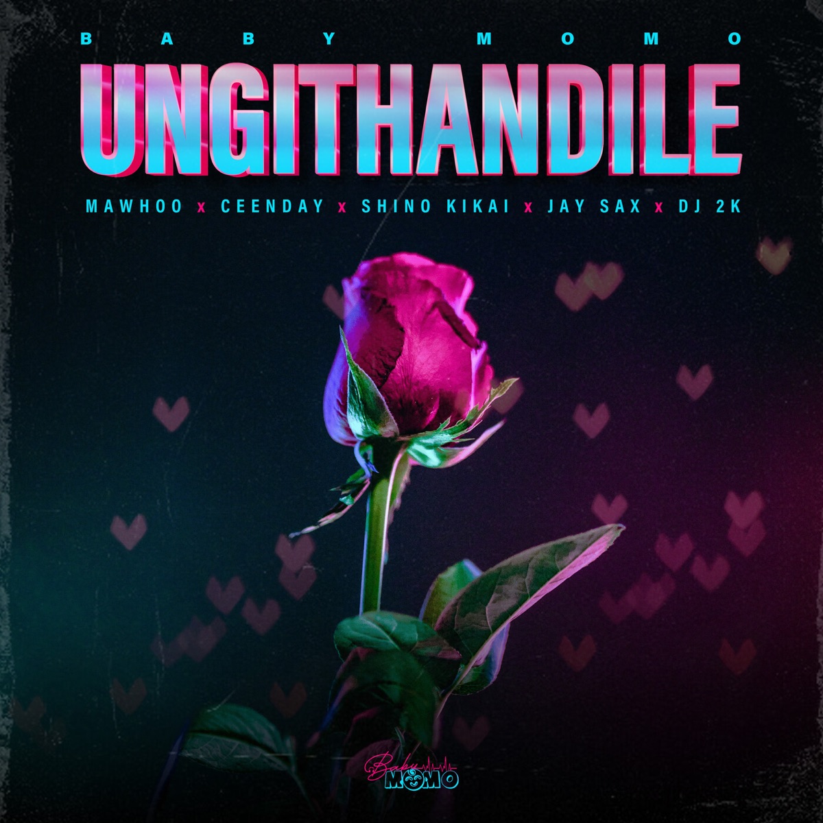 Ungithandile (feat. MaWhoo, Ceenday, Jay Sax, Shino Kikai & DJ 2K) - Single by Baby Momo album cover