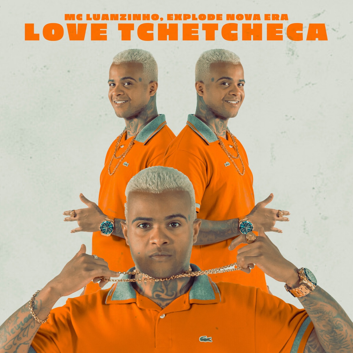 Love Tchetcheca (feat. Mc Luanzinho) - Single by Explode Nova Era album cover